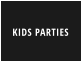 KIDS PARTIES
